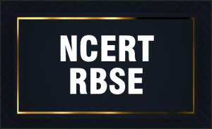 Rajasthan- RBSE/NCERT